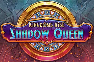 Playtech : Kingdoms Rise: Shadow Queen™ - MASURAPLAY77