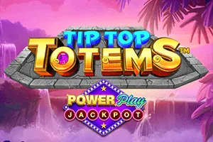 Playtech : Tip Top Totem PowerPlay Jackpot - MASURAPLAY77