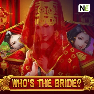 NetEnt : Whos the Bride - MASURAPLAY77