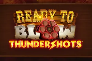 Playtech : Ready to Blow: Thundershots - MASURAPLAY77